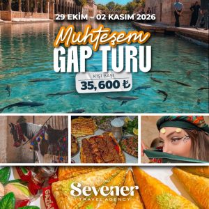 29 Ekim – 02Kasım 2026 Muhteşem GAP Turu