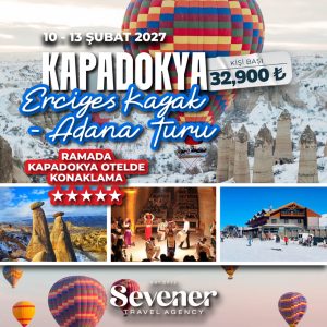 10-13 ŞUBAT KAPADOKYA – ERCİYES KAYAK ve ADANA TURU
